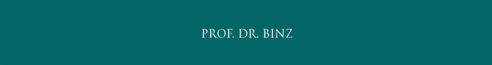 Prof. Dr. Binz - Prof. Dr. Binz